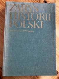 Zarys Historii Polski  - redakcja J. Tazbir