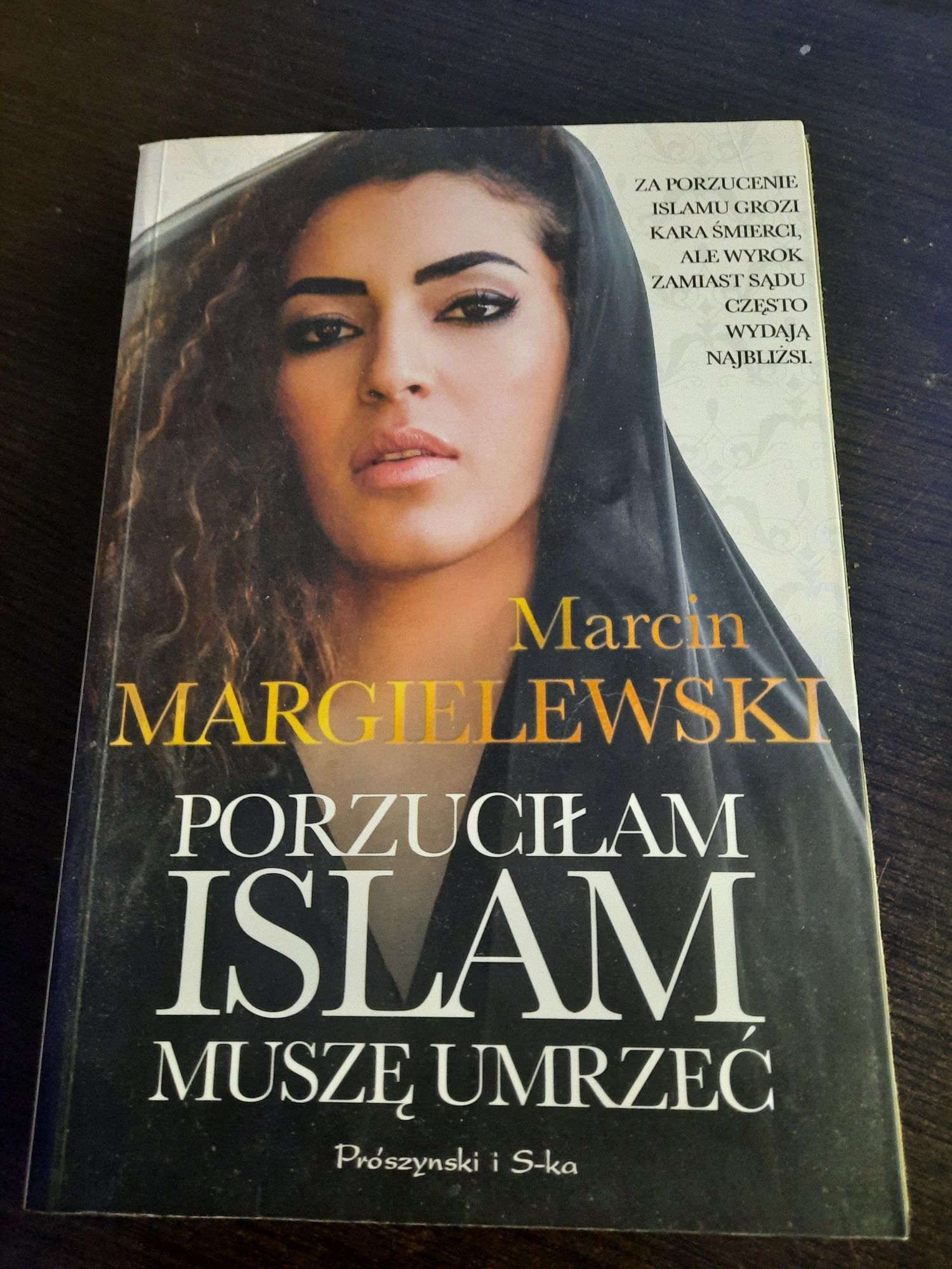 Marcin Margielewski Porzuciłam islam muszę umrzeć