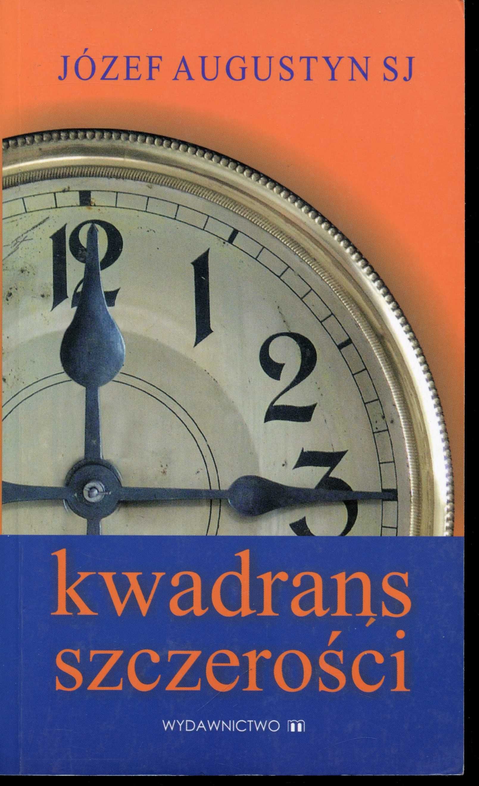 Kwadrans szczerości # Józef Augustyn SJ
