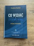 Co widać i czego nie widać. Bastiat