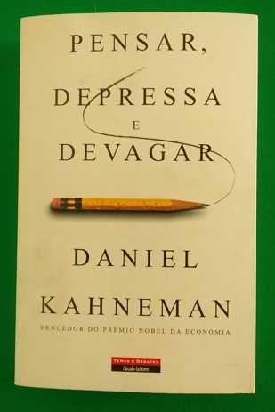 Pensar, Depressa e Devagar - Daniel Kahneman
