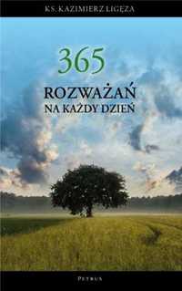 365 rozważań na każdy dzień roku - Kazimierz Ligęza
