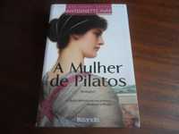 "A Mulher de Pilatos" de Antoinette May - 1ª Edição de 2007