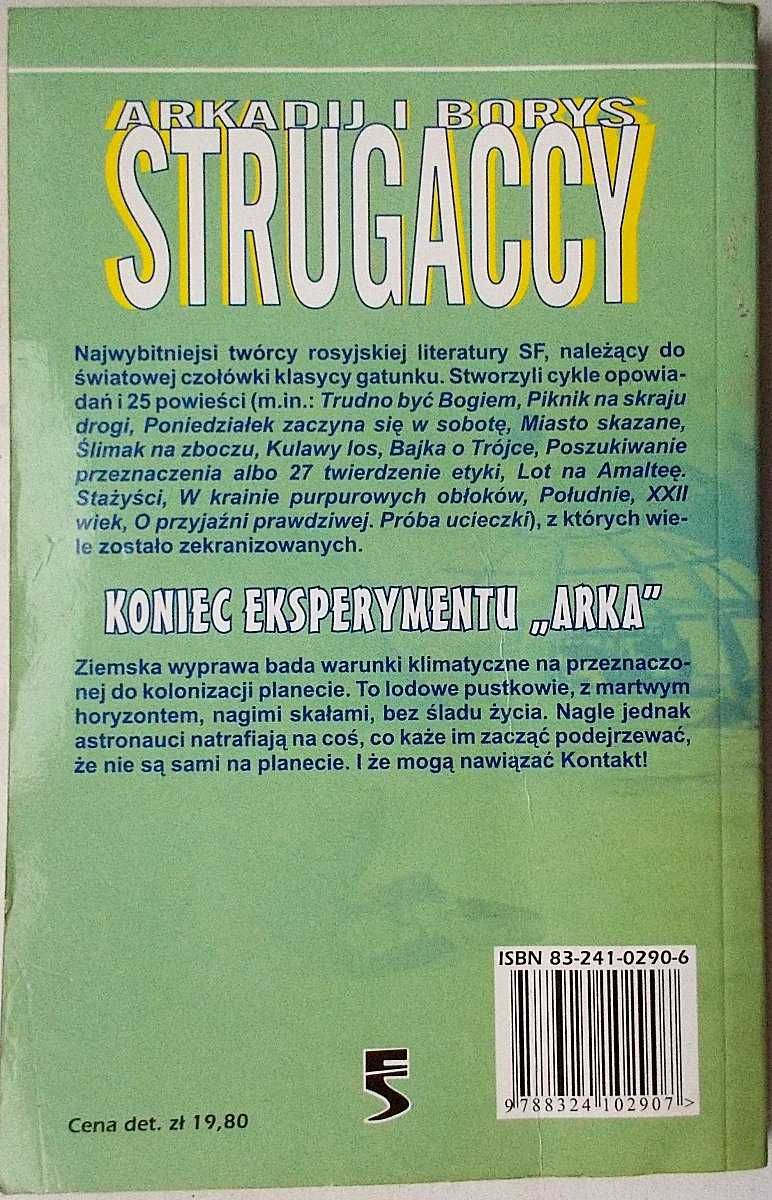 Koniec eksperymentu Arka, Borys Strugacki