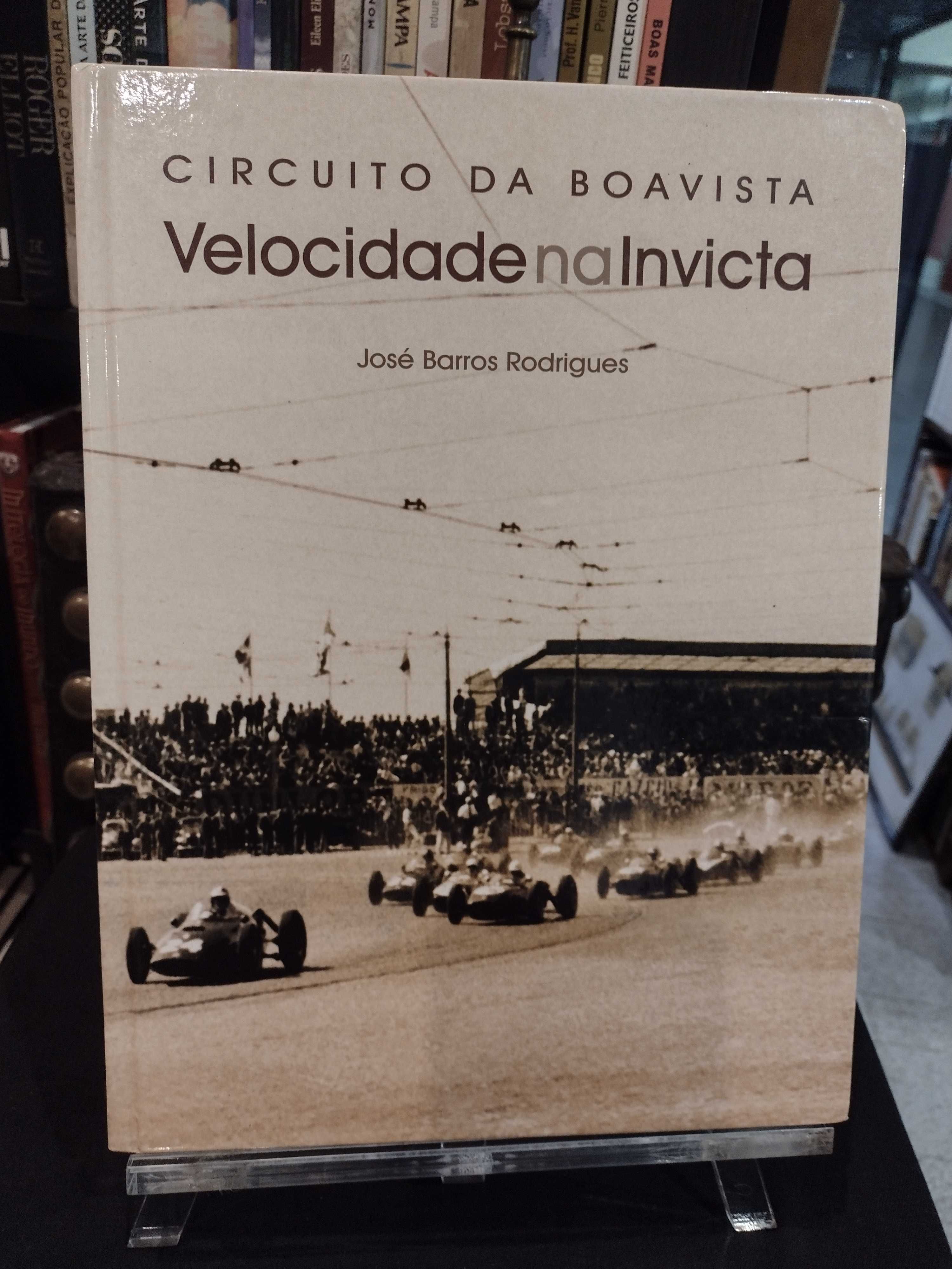 Circuito da Boavista Velocidade na Invicta - José Barros Rodrigues