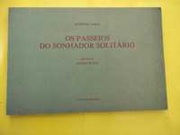 Os Passeios do Sonhador Solitário - Almeida Faria / Mário Botas