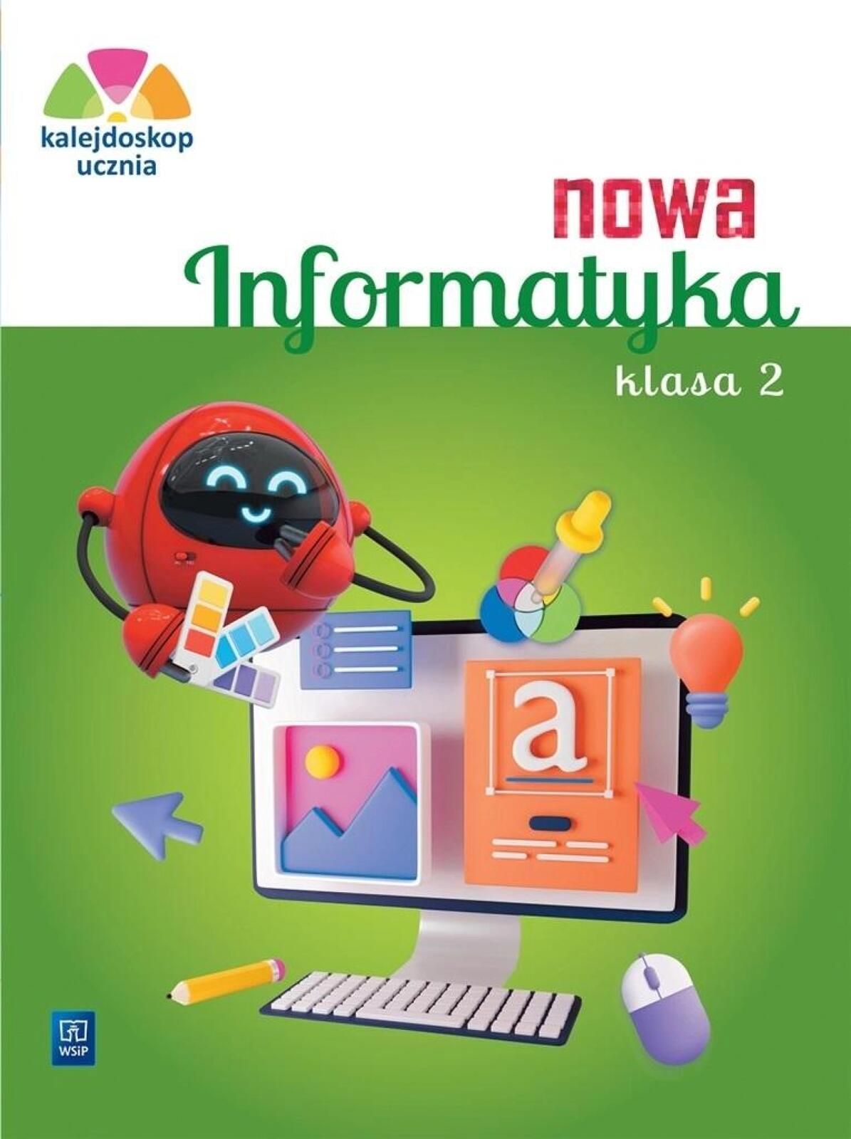 Nowa Informatyka Sp 2 Kalejdoskop ucznia Ćw. praca zbiorowa Rok