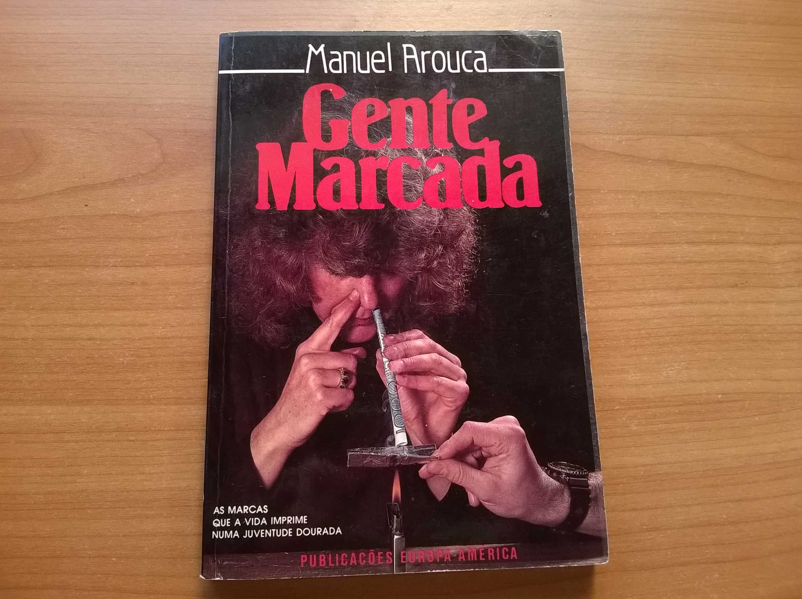 Gente Marcada - Manuel Arouca