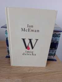 Książka W imię dziecka Ian McEwan