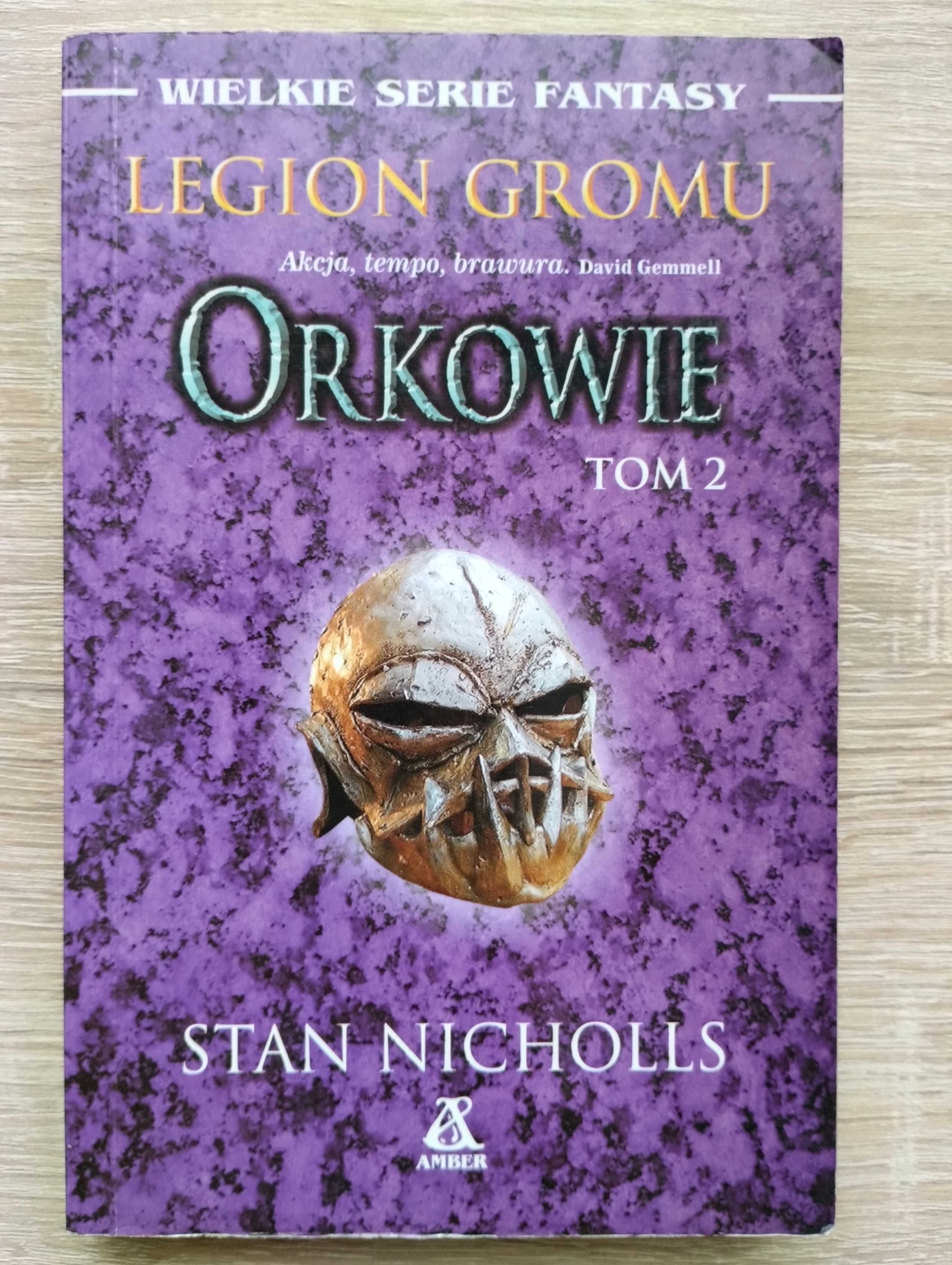 Stan Nicholls - Legion Gromu. Cykl Orkowie - tom II