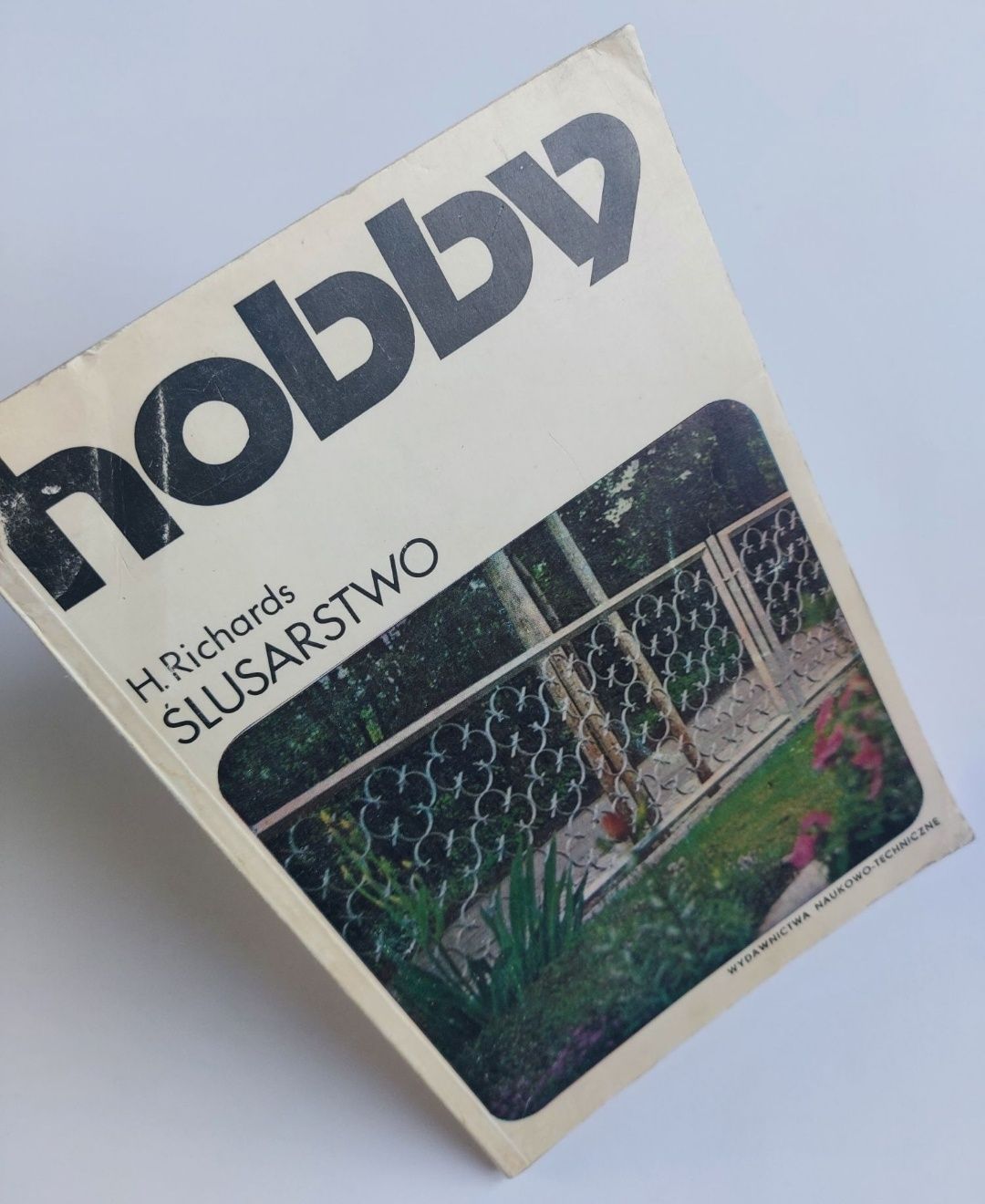 Hobby - Ślusarstwo - H. Richards. Książka