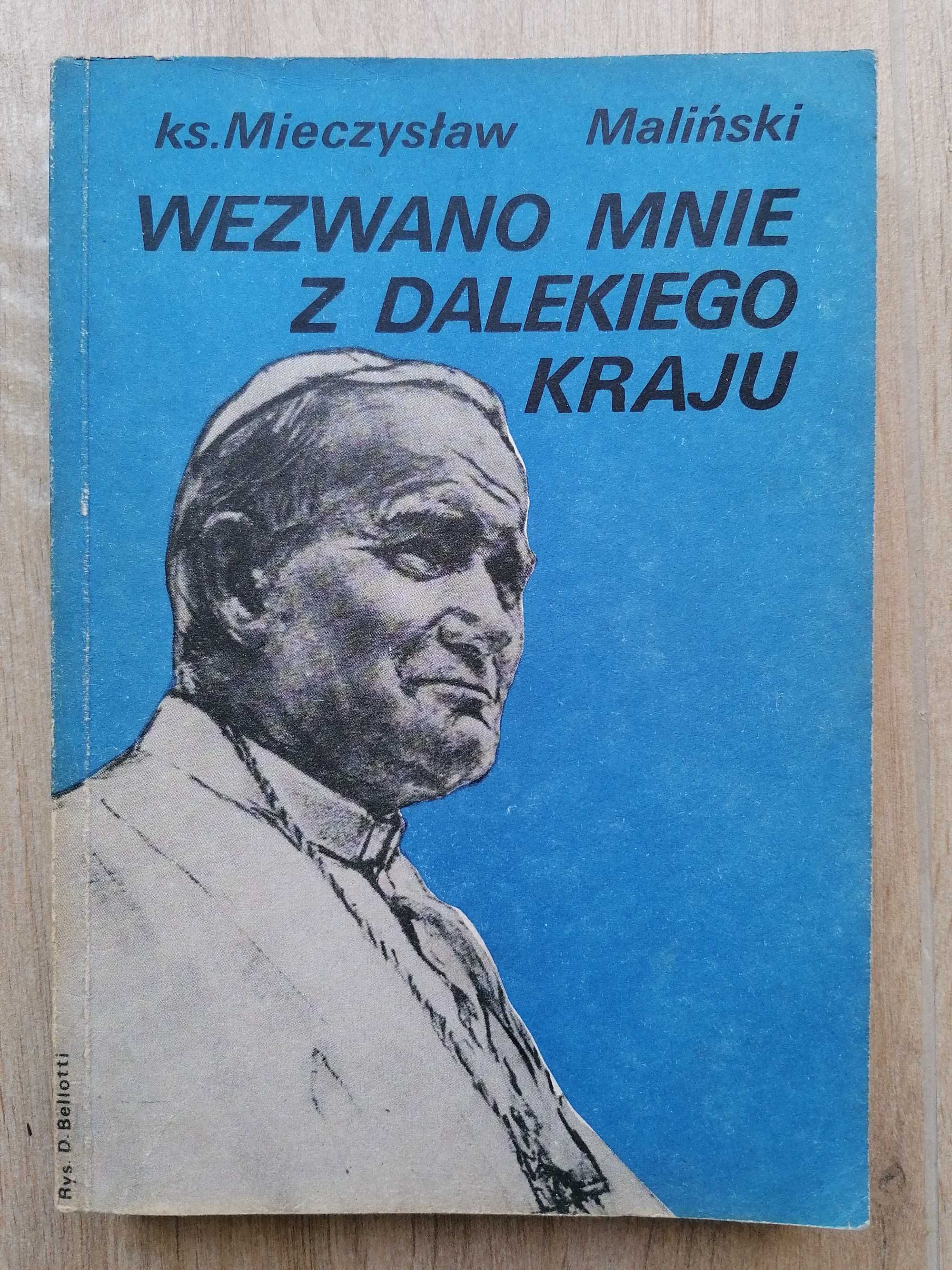 Wezwano mnie z dalekiego kraju. Ks. Mieczysław Maliński+Różaniec
