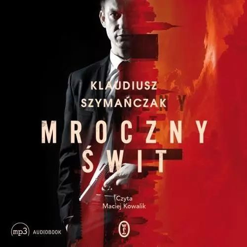 Mroczny świt. Audiobook. Wydawnictwo Literackie