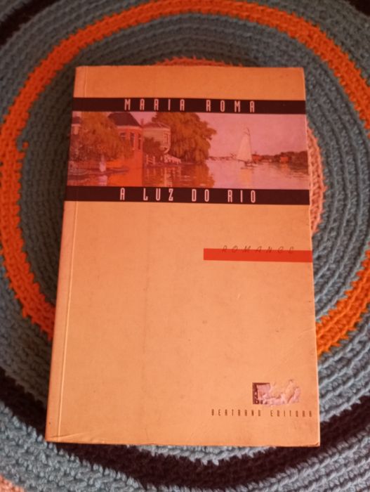 Maria Roma - A luz do rio (1.ª edição)