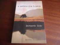 "A Pátria dos Loucos" de Bernardo Rodo - 1ª Edição de 2009