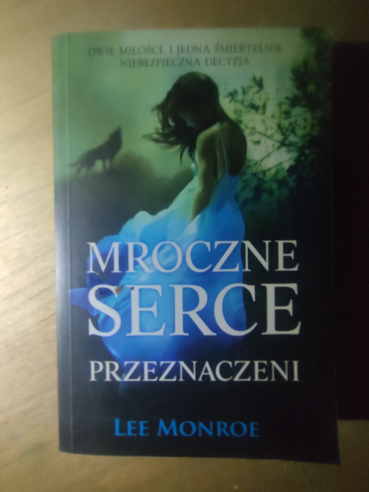 Książka Mroczne serce Przeznaczeni Lee Monroe