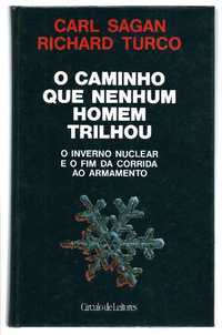 "O caminho que nenhum homem trilhou" de Carl Sagan e Richard Turco