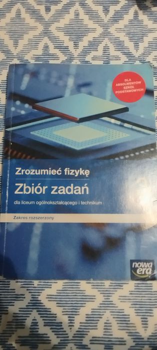 Książka "Zrozumieć fizykę" klasa 3 zbiór zadań zakres rozsz