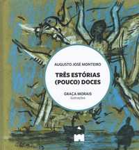 14484

Três Estórias (Pouco) Doces
de Augusto José Monteiro
