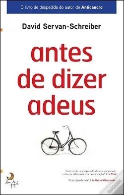 Livro “Antes de Dizer Adeus de David Servan-Schreiber”