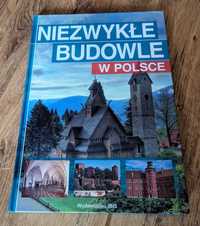 Album Niezwykłe budowle w Polsce  Robert Kunkel