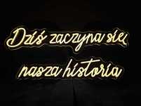 Dziś zaczyna się nasza historia neon ledon Na skraju raju wesele ślub