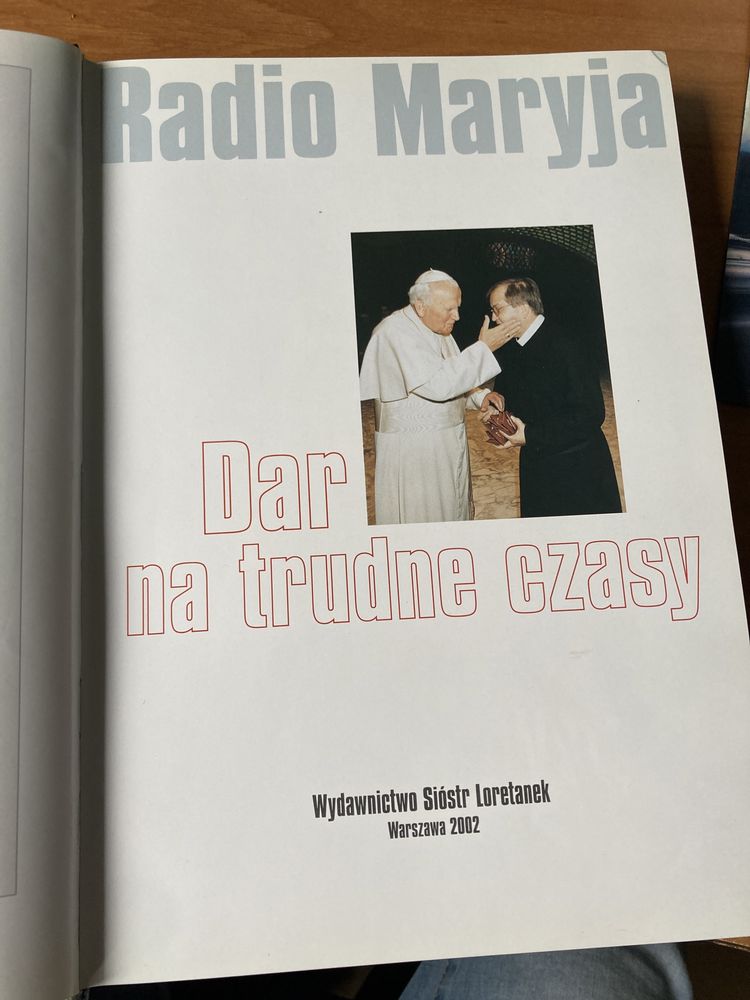 Książka ,,Dar na trudne czasy”Radio Maryja 2002 rok