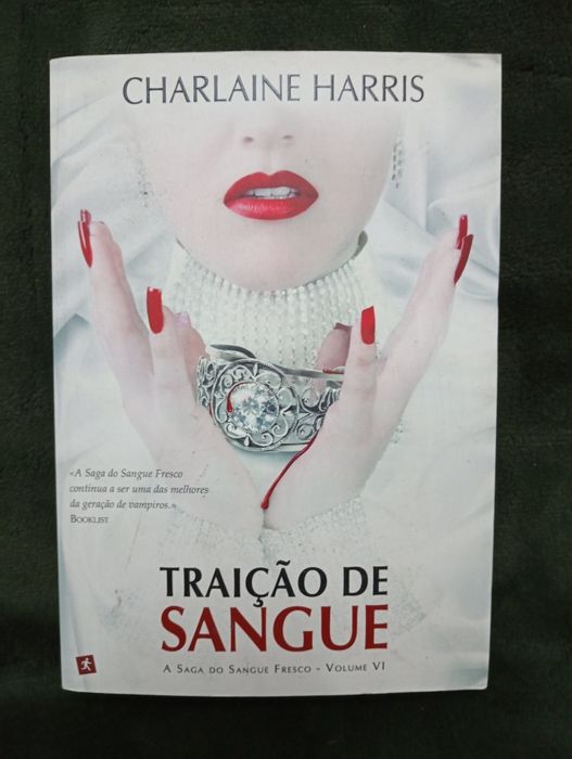 Traição de Sangue	A Saga do Sangue Fresco - Vol 6	Charlaine Harris