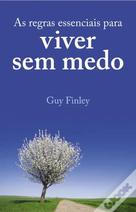 Livro Regras Essenciais para Viver sem Medo de Guy Finley