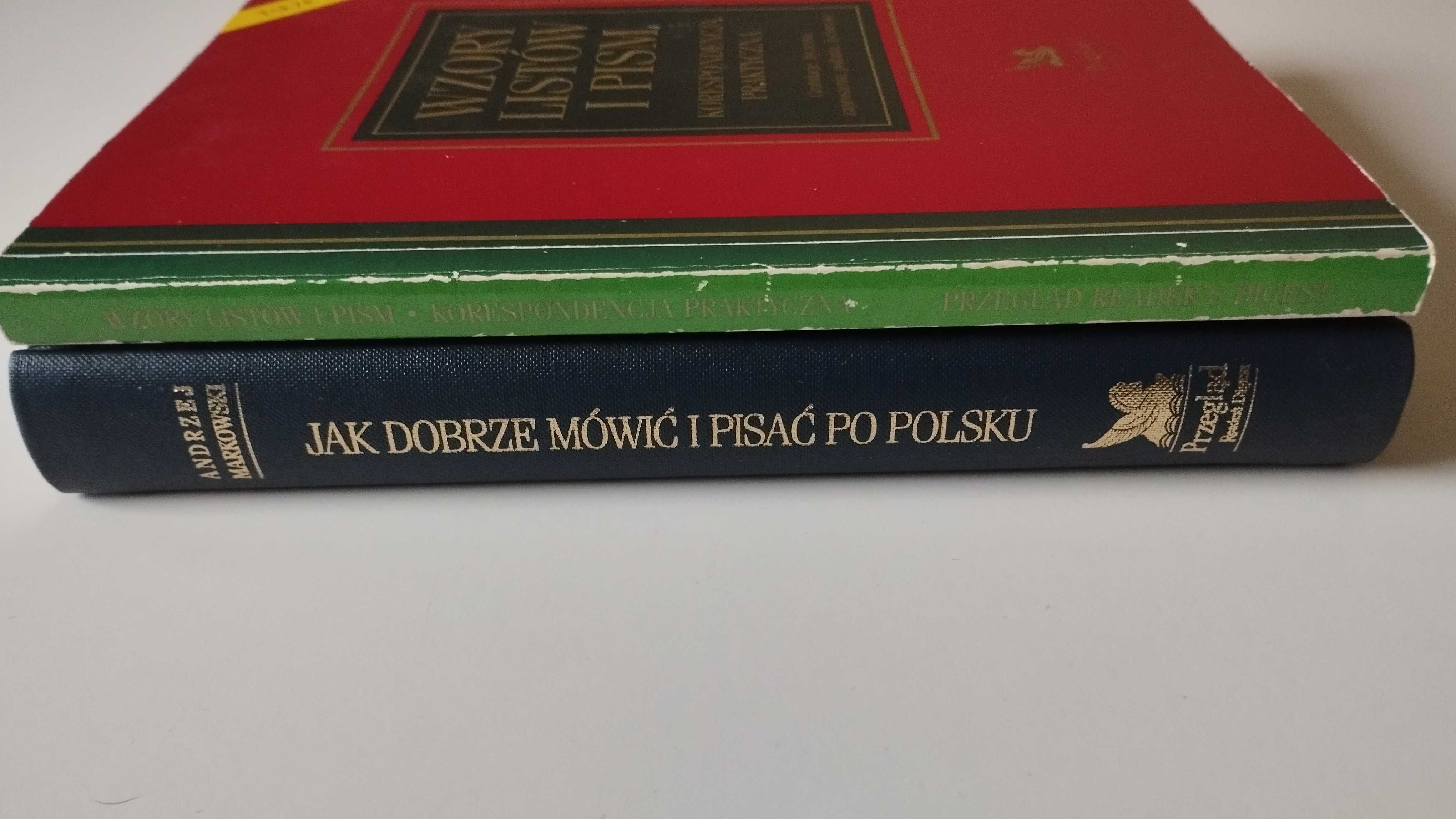 Jak dobrze mówić i pisać po polsku Andrzej Markowski + wzory listów