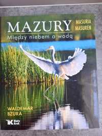 Mazury między niebem a wodą- Waldemar Bzura