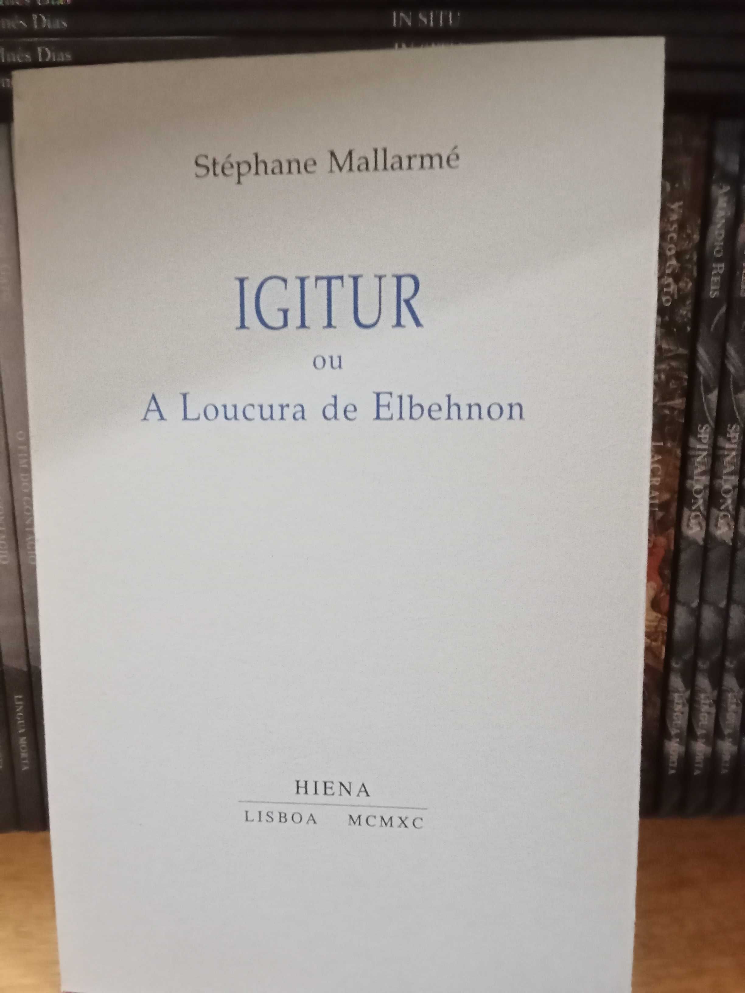 Mallarmé -  Igitur ou A Loucura de Elbehnon
