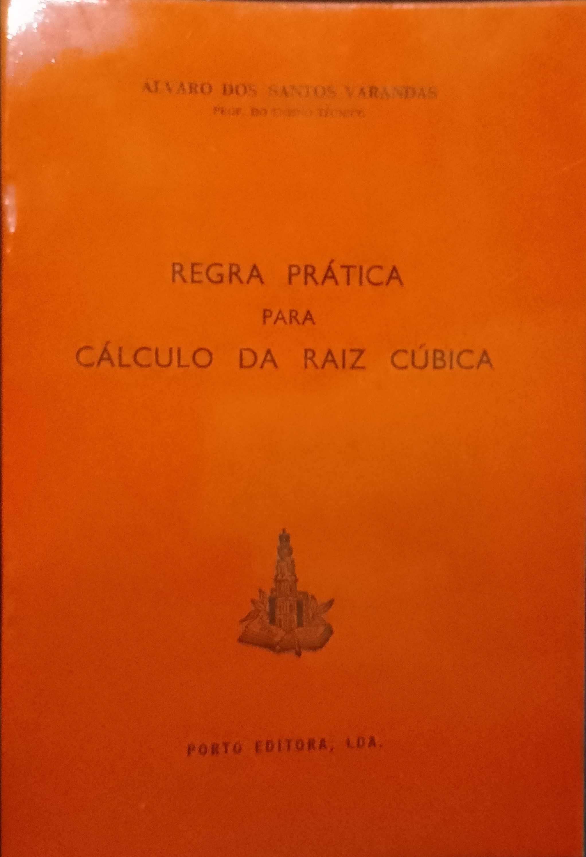 Regra Prática para Cálculo da Raiz Cúbica - Álvaro dos Santos Varandas