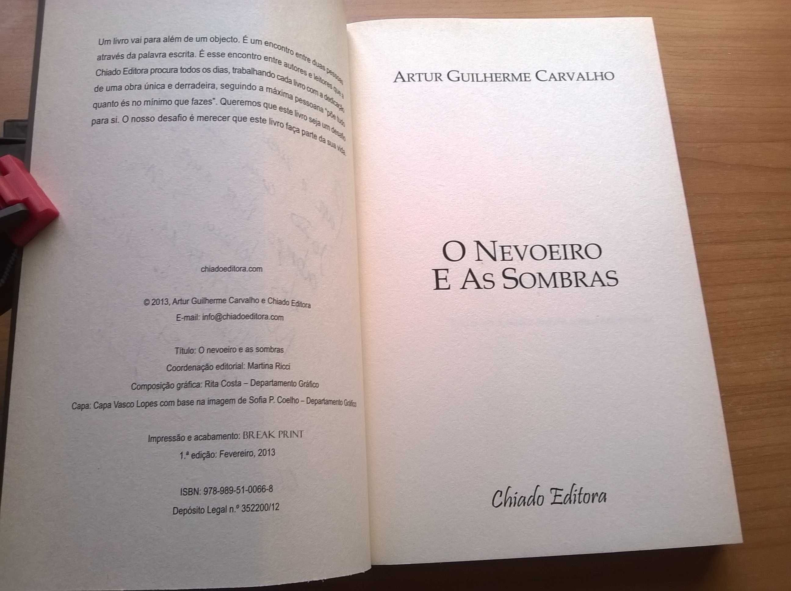 O Nevoeiro e as Sombras (Autografado) - Artur Guilherme Carvalho
