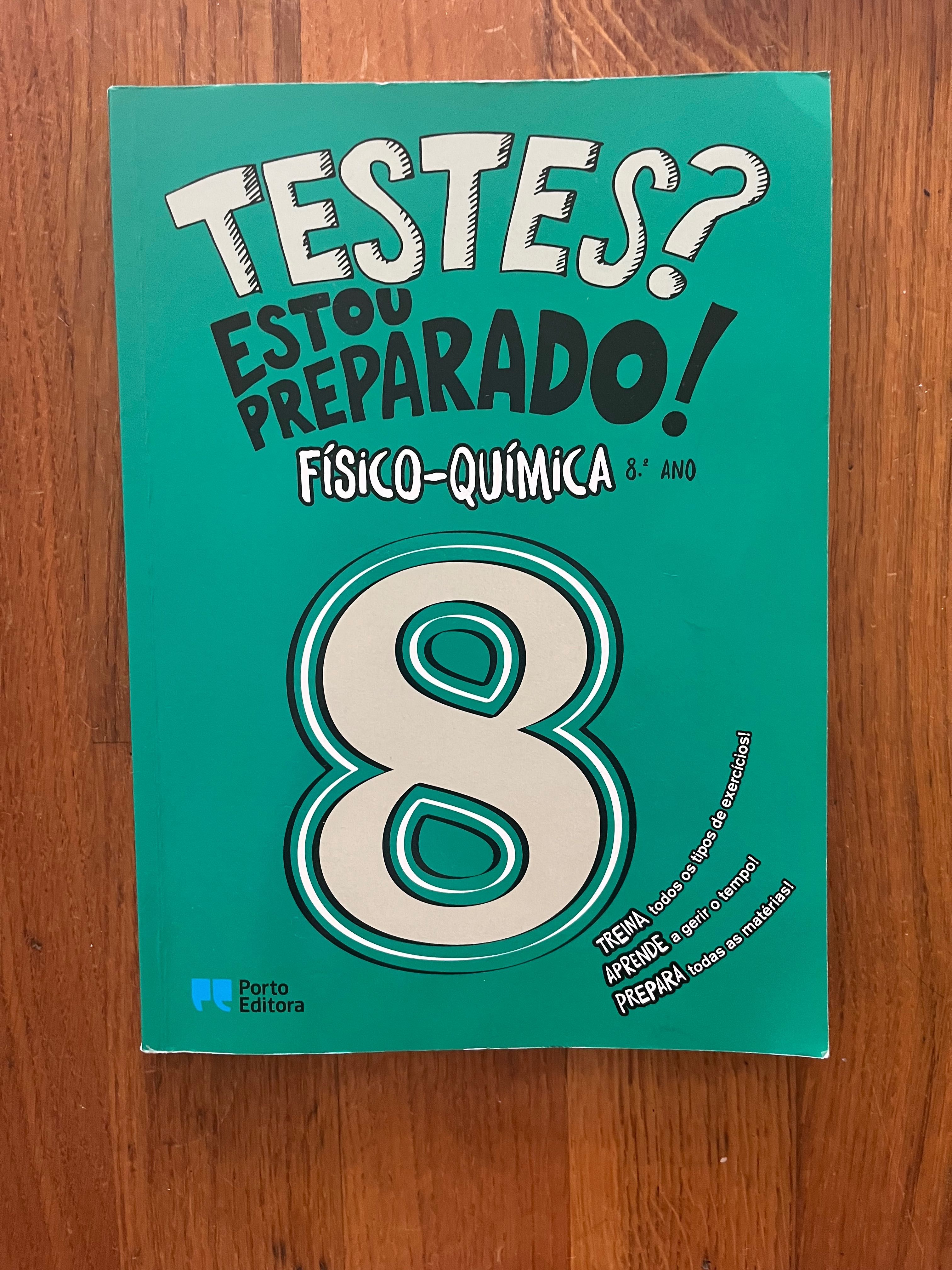 Testes? Estou preparado! - Fisico-Quimica - 8.º ano