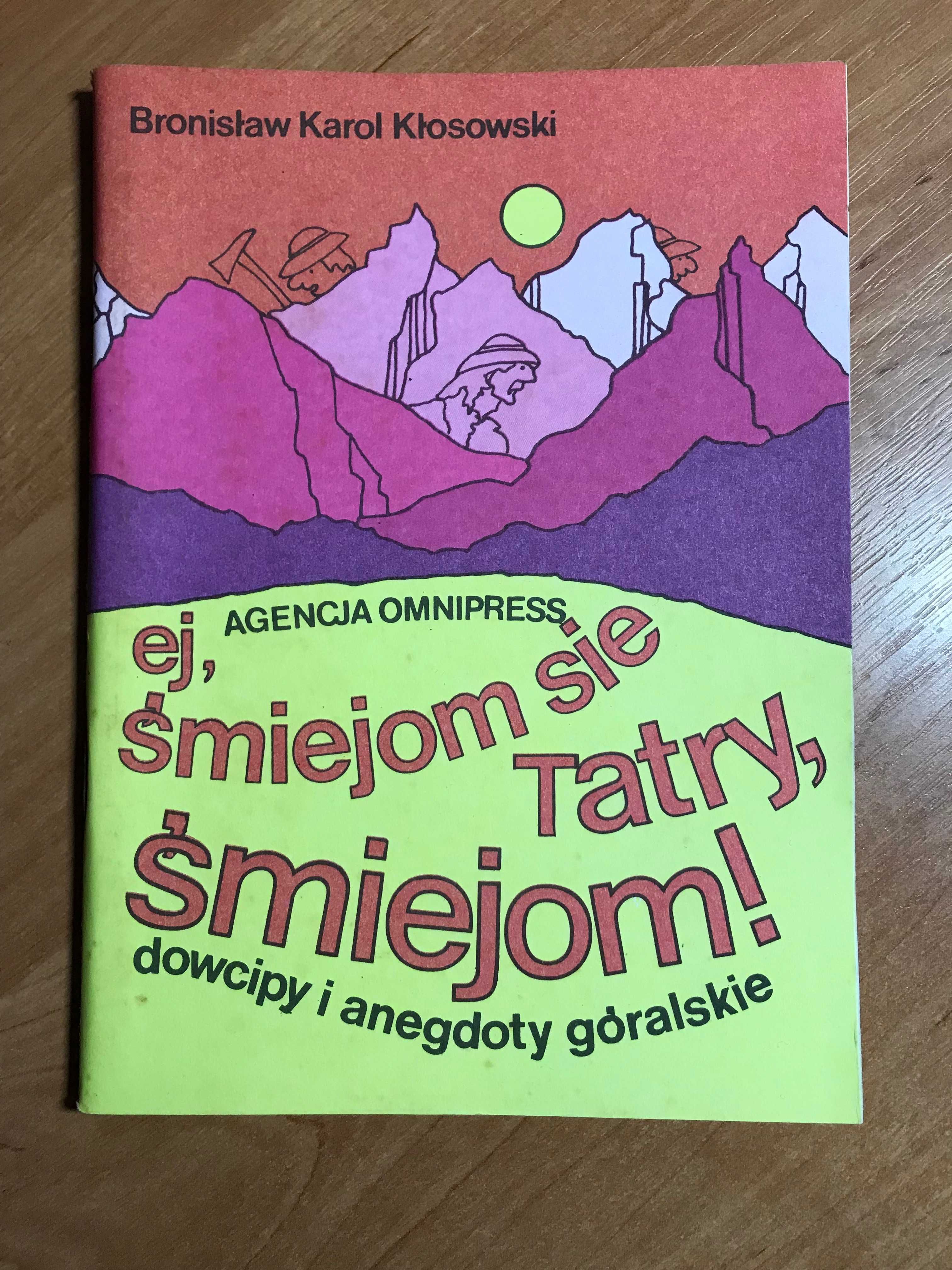 /Dowcipy i anegdoty góralskie/ Ej śmiejom się Tatry, śmiejom!