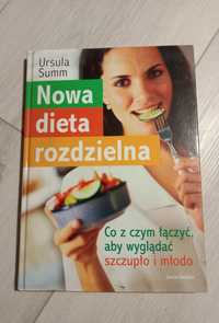 Nowa dieta rozdzielna - Urszula Summ. NOWA