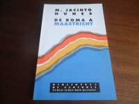 "De Roma a Maastricht" de Manuel Jacinto Nunes - 1ª Edição de 1993