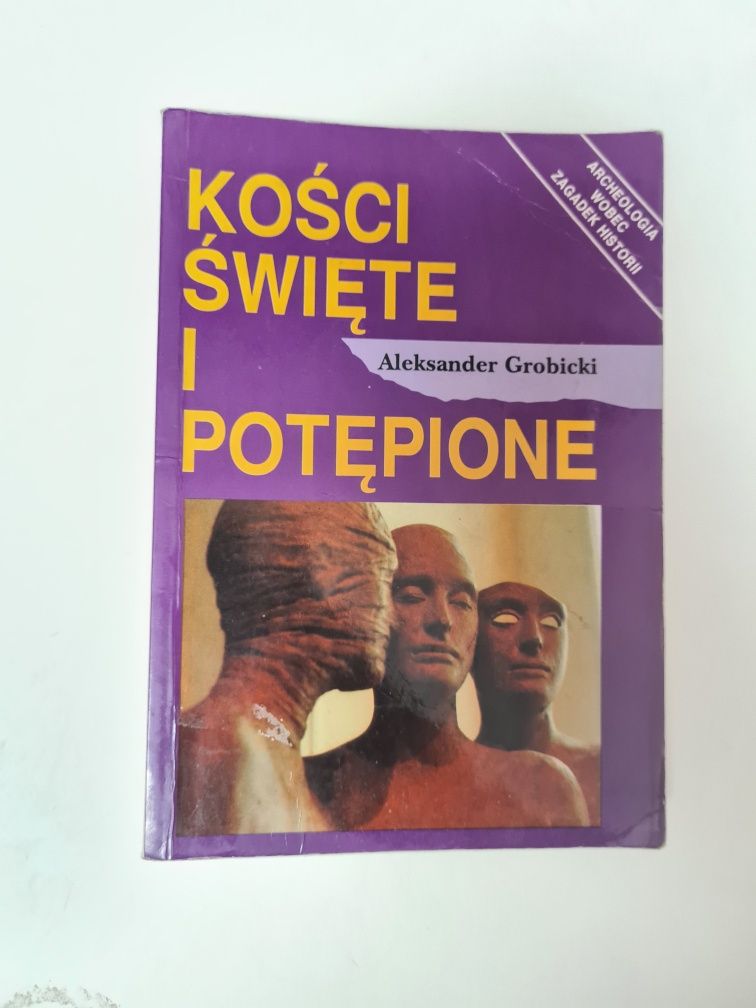 Kości święte i potępione - Aleksander Grobicki ''x