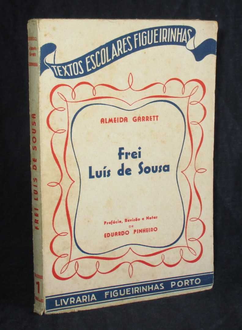 Livro Frei Luís de Sousa Almeida Garrett Textos Escolares Figueirinhas