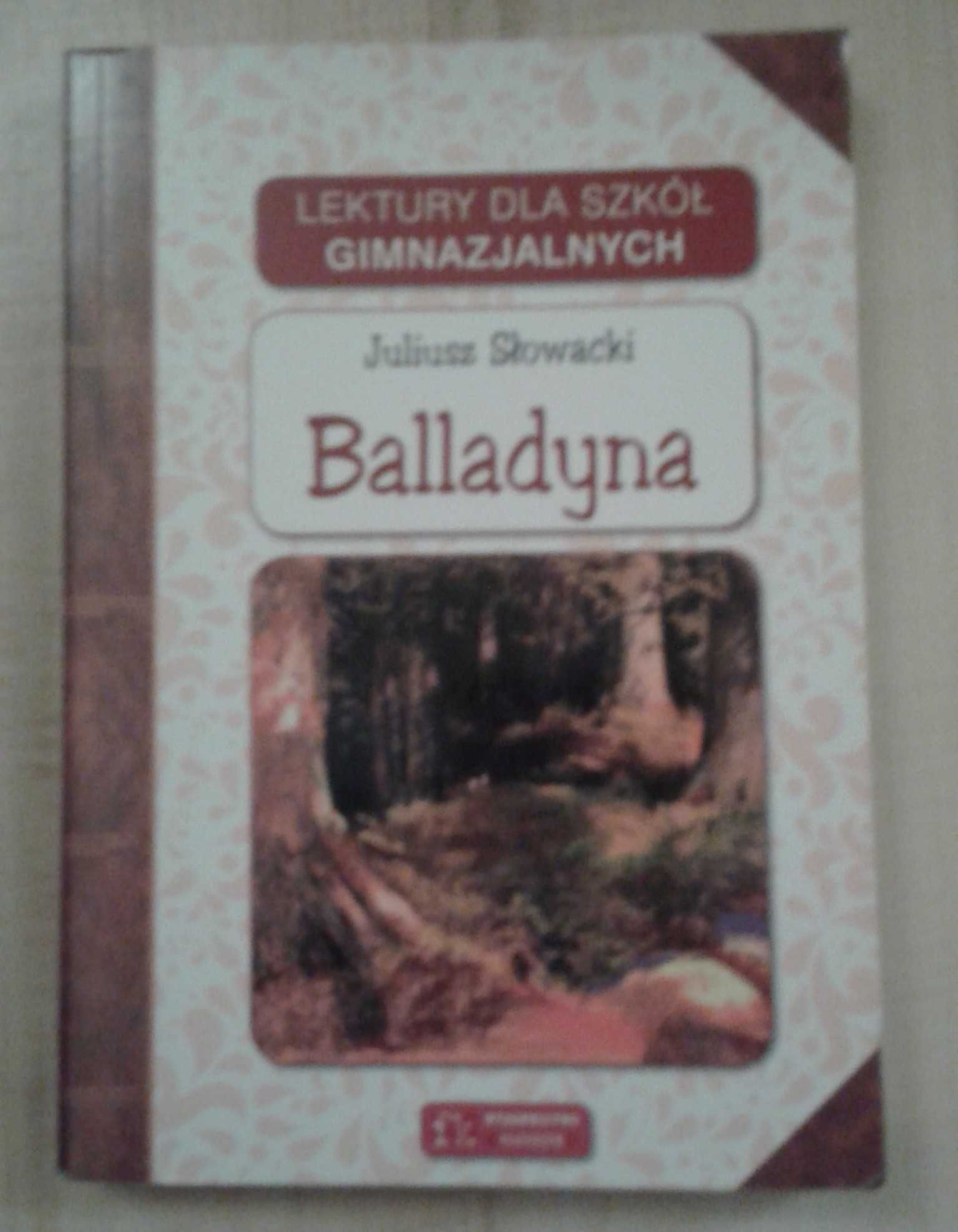 Balladyna Juliusz Słowacki lektura z opracowaniem