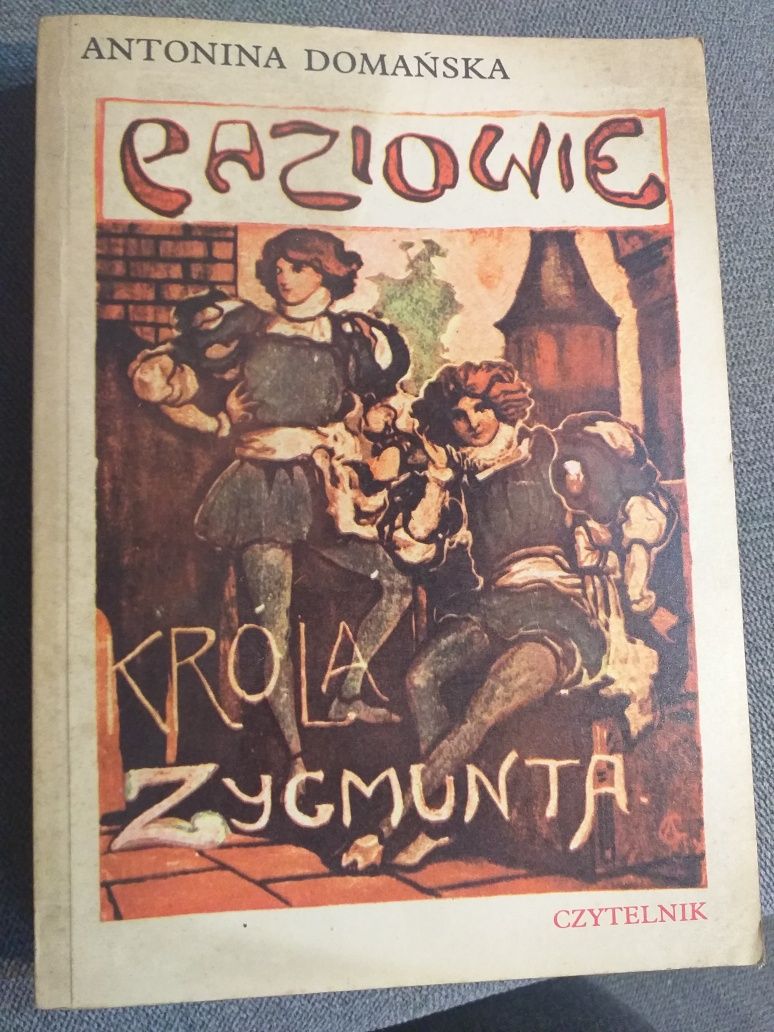 "Paziowie Króla Zygmunta" Antonina Domańska