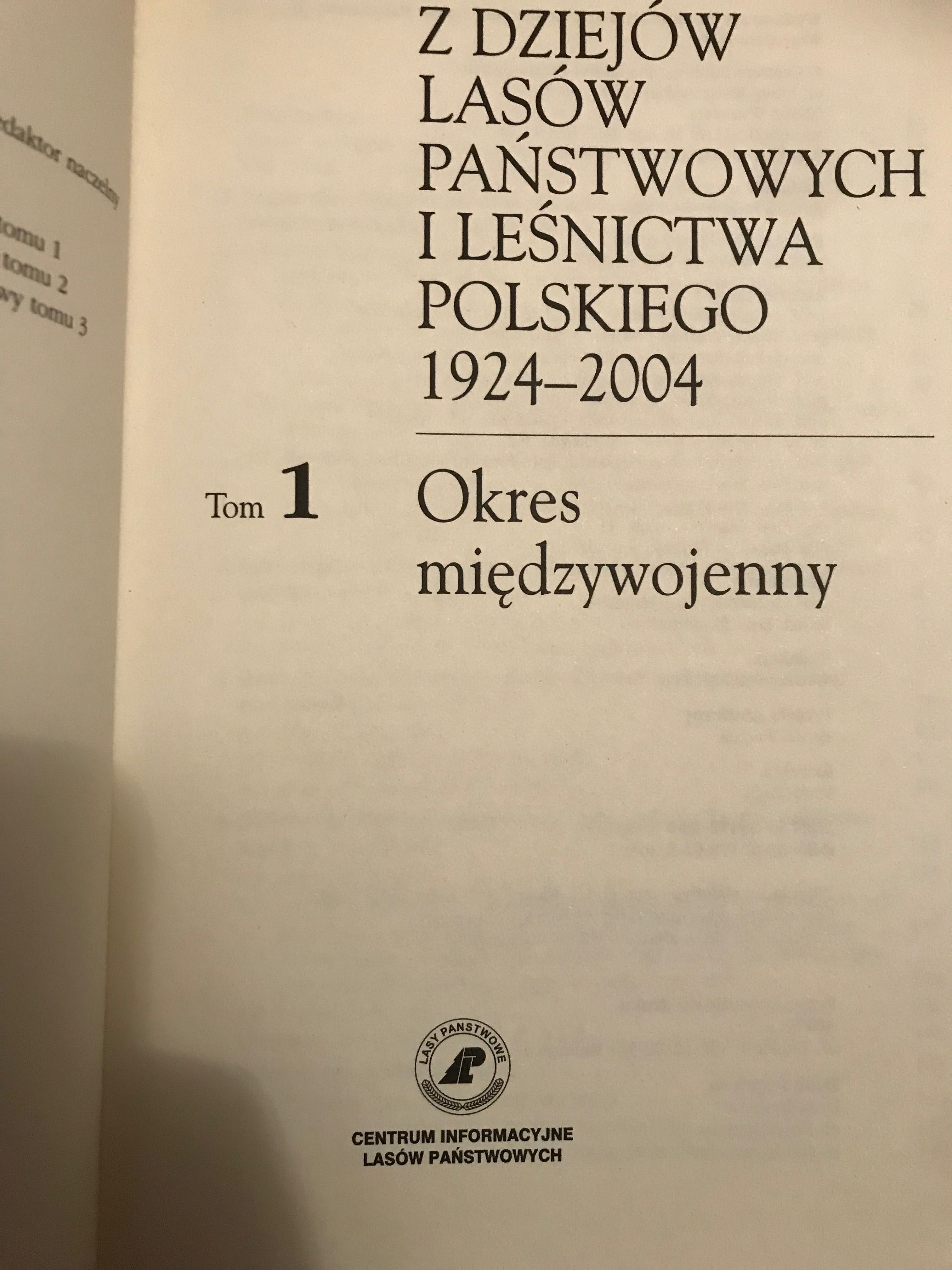Z dziejów lasów państwowych i leśnictwa polskiego, t.1