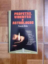 Profetas, videntes e astrólogos