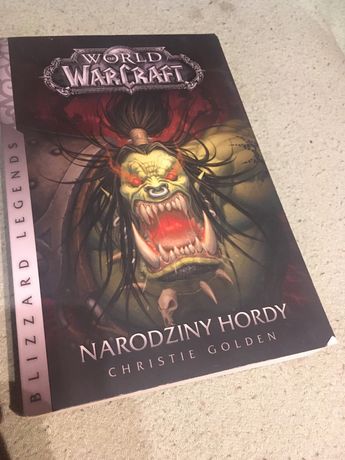 World of warcraft narodziny hordy - christie golden