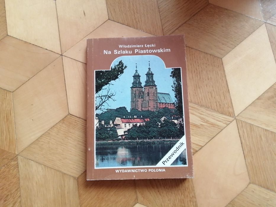 W. Łęcki - Na piastowskim szlaku