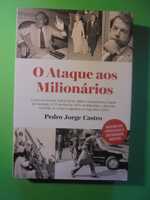 Castro (Pedro Jorge);Ataque aos Milionários