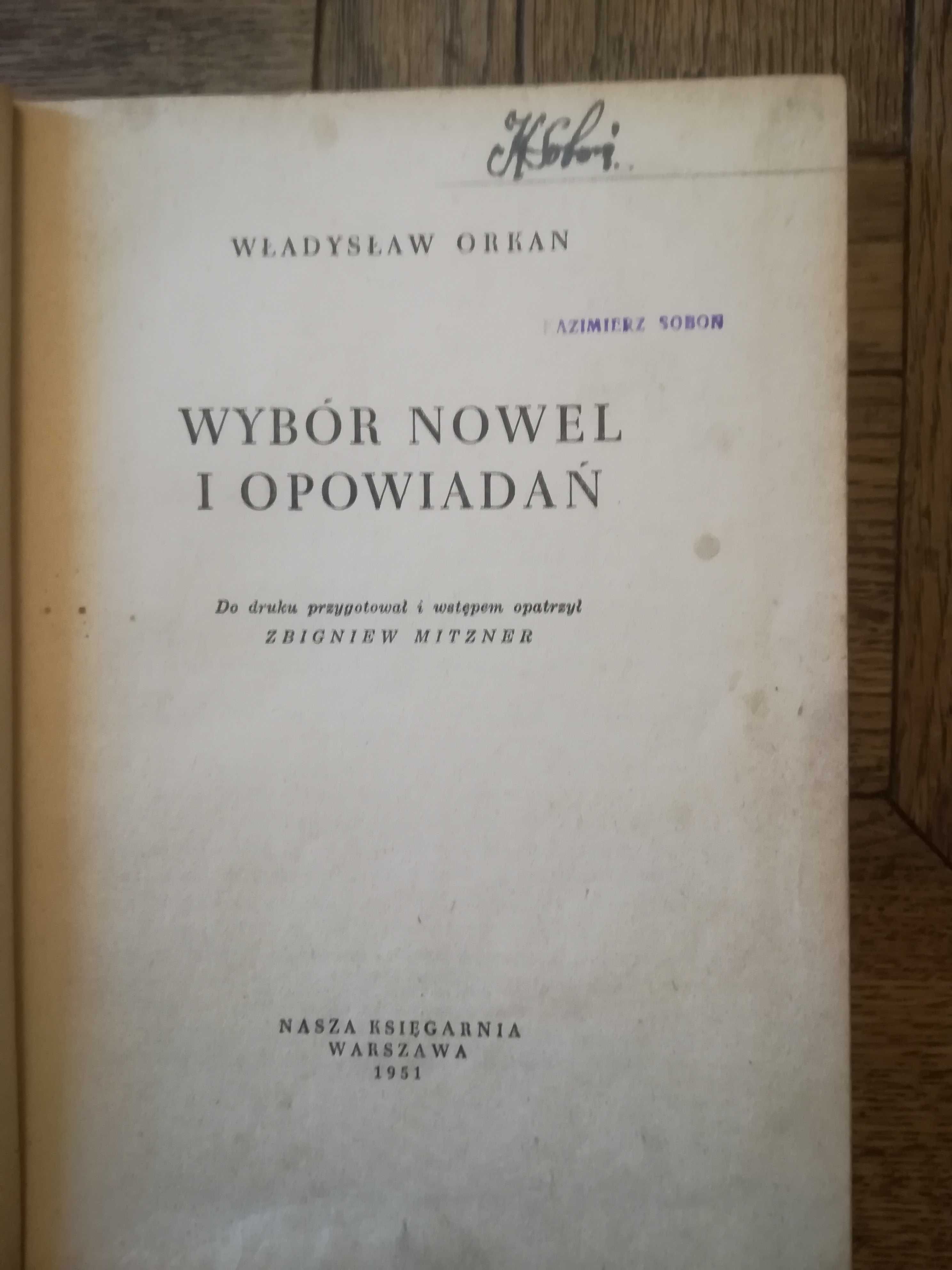 Władysław Orkan Wybór Nowel - unikat - tyg. Przyjaciółka