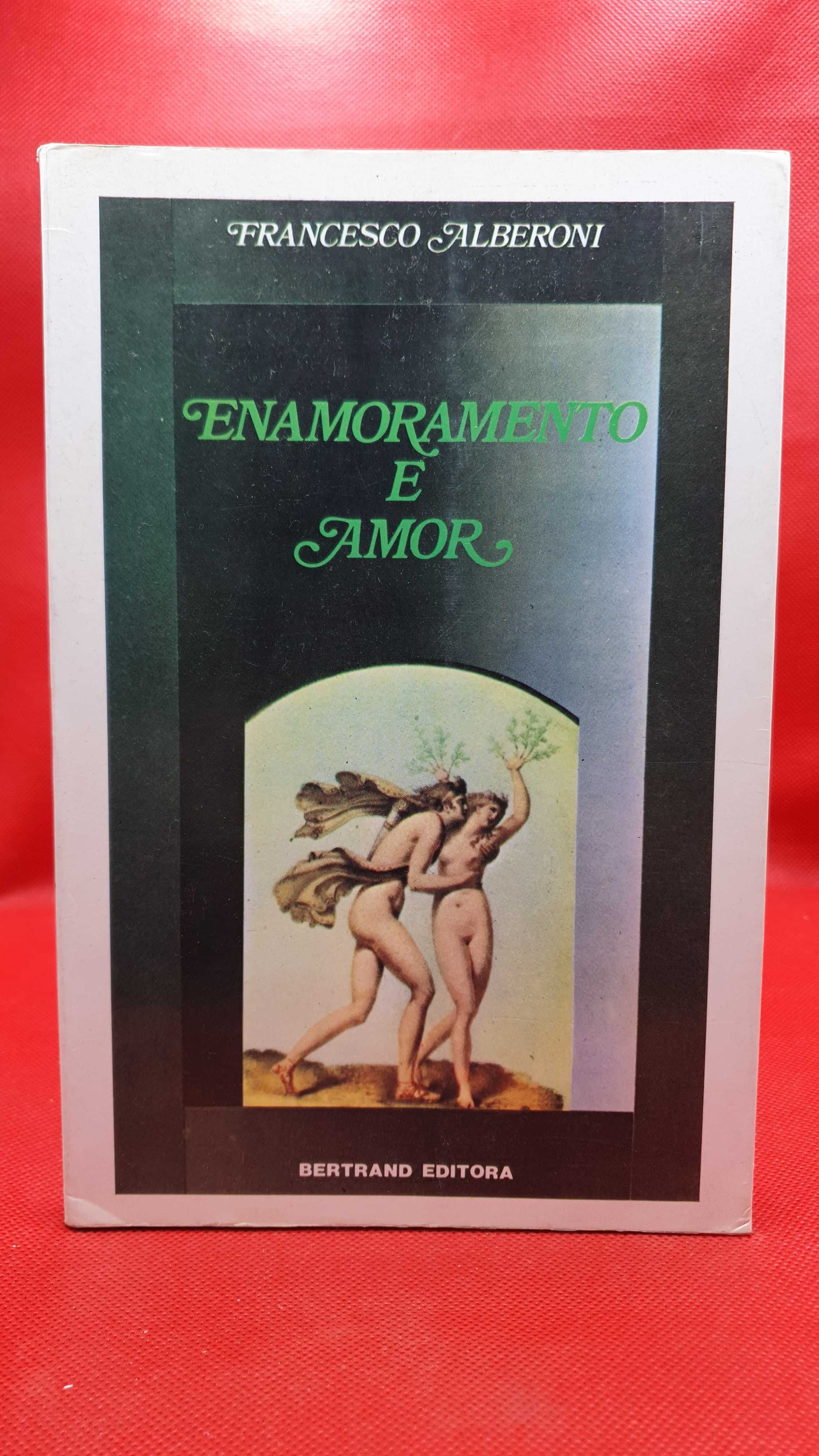 Livro - REF PA4 - Francesco Alberoni - Enamoramento e Amor