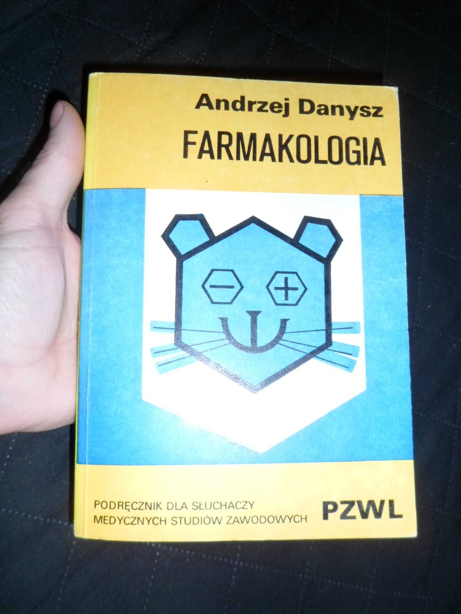 Andrzej Danysz - Farmakologia Podręcznik dla słuchaczy medycznych stu